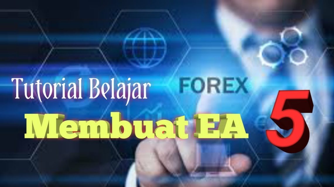 Tutorial Belajar Membuat EA Sederhana 5 Blog Okuta