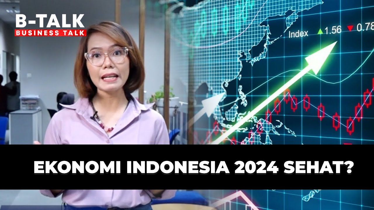 Ekonomi Indonesia 2024 Sehat Btalk Blog Okuta