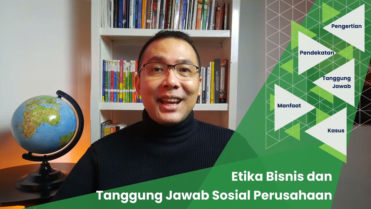 Bab 3: Etika Bisnis dan Tanggung Jawab Sosial Perusahaan – Manajemen