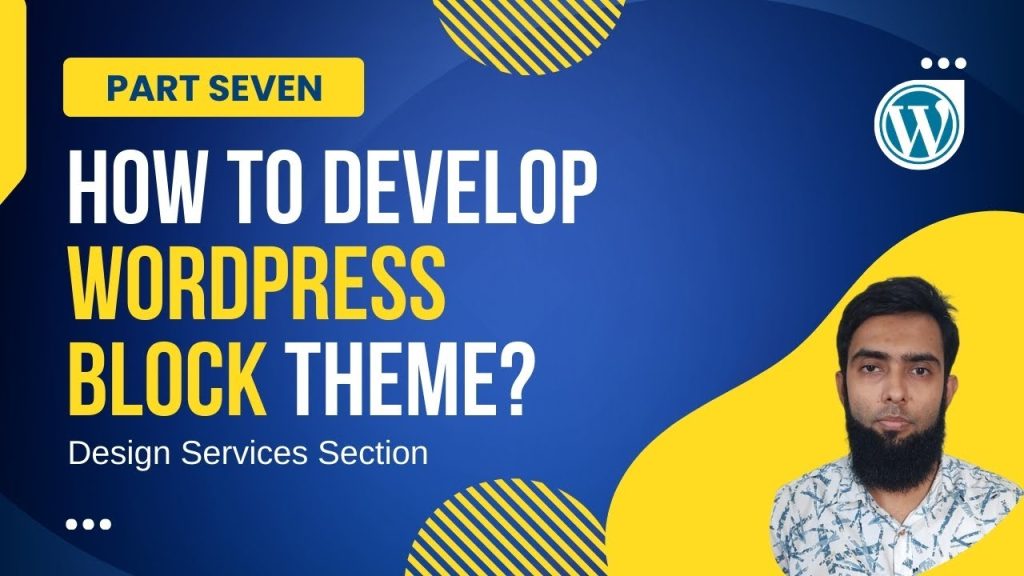 WordPress Block Theme Development (Part 7) : Full Site Editing Tutorial ...