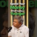 Spend Your Money When You Are Young