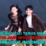 KARIR DUO ZIZI TERUS MELESAT TANPA BATAS | KEDUANYA JADI IDOLA BARU DIMUSIK DANGDUT INDONESIA