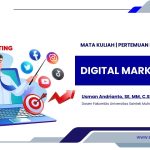 Part #1 Mata Kuliah Digital Marketing | Perkembangan Dunia Marketing | Pertemuan Ke-1